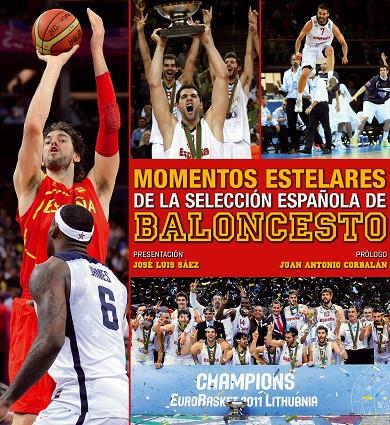 MOMENTOS ESTELARES DEL BALONCESTO ESPAÑOL | 9788497858915 | JOSE ANTONIO CORBALAN