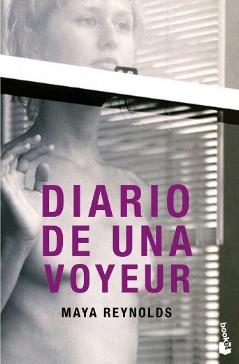 DIARIO DE UNA VOYEUR | 9788408013808 | MAYA REYNOLDS