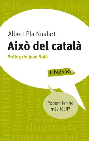 AIXÒ DEL CATALÀ | 9788499302676 | PLA NUALART