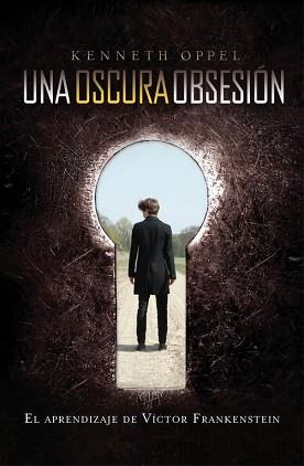 UNA OSCURA OBSESION | 9788420411521 | OPPEL, KENNETH