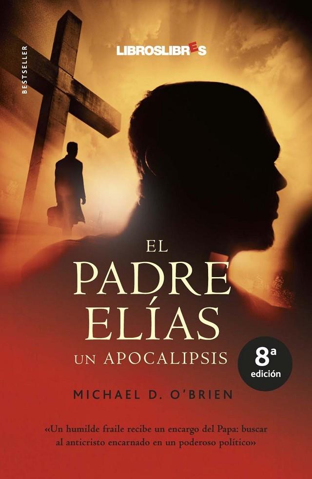 PADRE ELIAS. UN APOCALIPSIS | 9788496088528 | O'BRIEN, MICHAEL