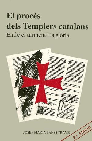 PROCES DELS TEMPLERS CATALANS | 9788479350116 | Sans Trav‚, Jos‚ M.