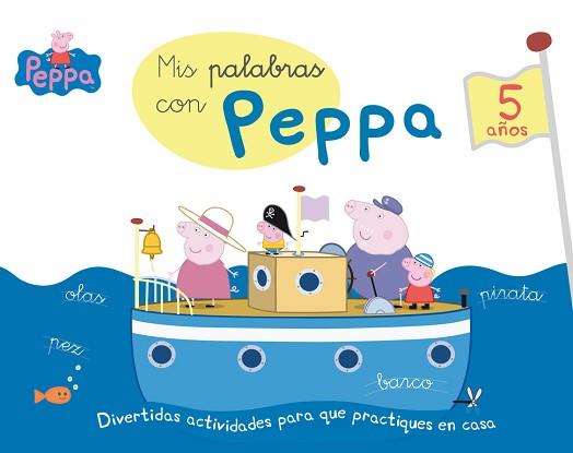 PEPPA PUIG. MIS PALABRAS CON PEPPA (5 AÑOS) | 9788437200743 | EQUIPO PSICOPEDAGÓGICO SANTILLANA EDICIONES GENERALES/ALTEA/ENTERTAINMENT ONE UK LIMITED