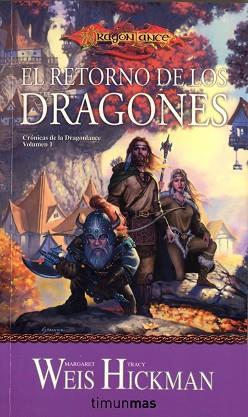 EL RETORNO DE LOS DRAGONES | 9788448038939 | MARGARET WEIS / TRACY HICKMAN