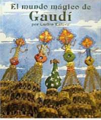 MUNDO MAGICO DE GAUDI, EL | 9788427233706