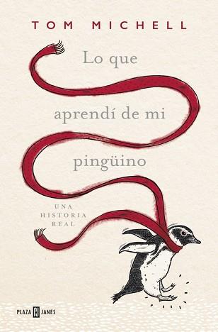 LO QUE APRENDÍ DE MI PINGÜINO | 9788401016967 | MICHELL,TOM