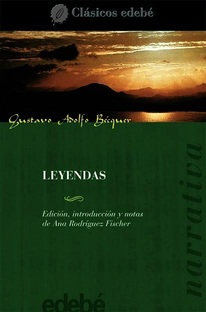 LEYENDAS | 9788423653966 | GUSTAVO ADOLFO BÉCQUER (EDEBÉ OBRA COLECTIVA)