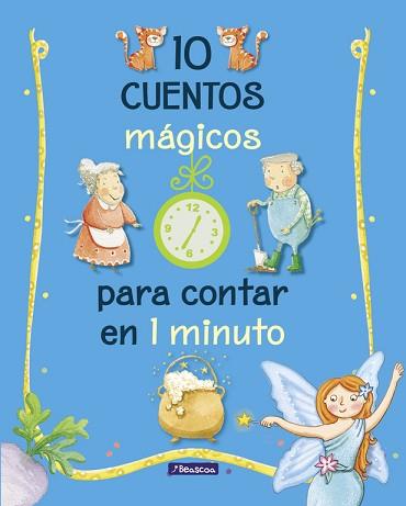 10 CUENTOS MÁGICOS PARA CONTAR EN 1 MINUTO | 9788448848743 | VARIOS AUTORES,