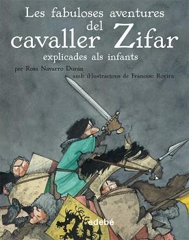 FABULOSES AVENTURES DEL CAVALLER ZIFAR | 9788468307015 | ROSA NAVARRO DURÁN