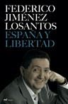 ESPAÑA Y LIBERTAD | 9788427032491 | JIMENEZ LOSANTOS,FEDERICO