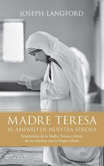 MADRE TERESA. AL AMPARO DE NUESTRA SEÑORA | 9788408095965 | JOSEPH LANGFORD