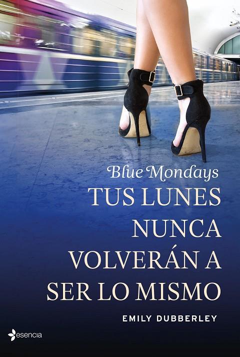 BLUE MONDAYS | 9788408139324 | EMILY DUBBERLEY