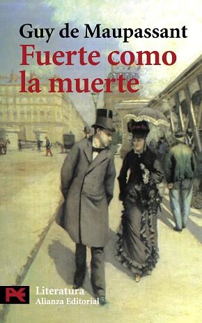 FUERTE COMO LA MUERTE | 9788420662398 | MAUPASSANT, GUY DE (1850-1893)