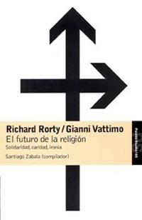 FUTURO DE LA RELIGION | 9788449318368 | RORTY, RICHARD