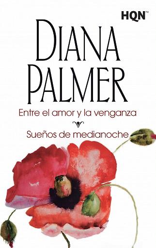 ENTRE EL AMOR Y LA VENGANZA; SUEÑOS DE MEDIANOCHE | 9788468767123 | PALMER, DIANA