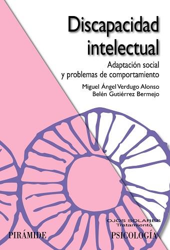 DISCAPACIDAD INTELECTUAL | 9788436822601 | VERDUGO ALONSO, MIGUEL ÁNGEL/GUTIÉRREZ BERMEJO, BE