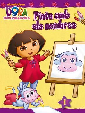 DORA L'EXPLORADORA PINTA AMB ELS NOMBRES | 9788401902659 | NICKELODEON