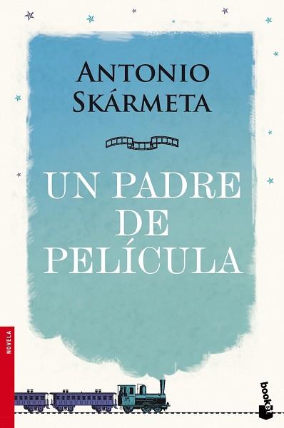 UN PADRE DE PELICULA | 9788408105688 | ANTONIO SKARMETA