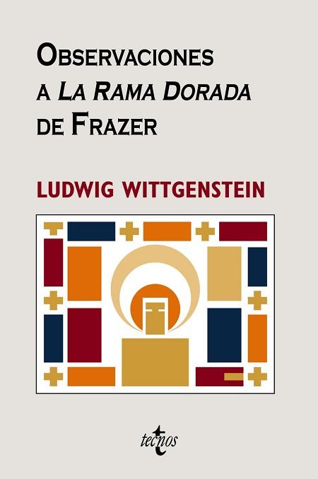 OBSERVACIONES A LA RAMA DORADA DE FRAZER | 9788430947096 | WITTGENSTEIN, LUDWIG