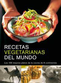 RECETAS VEGETARIANAS DEL MUNDO | 9788478711352 | BROWN, SARAH