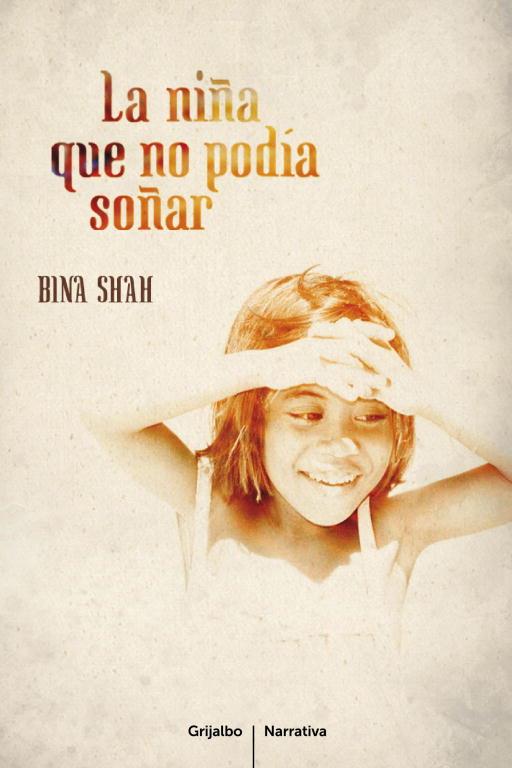 NIÑA QUE NO PODÍA SOÑAR | 9788425344077 | SHAH,BINA