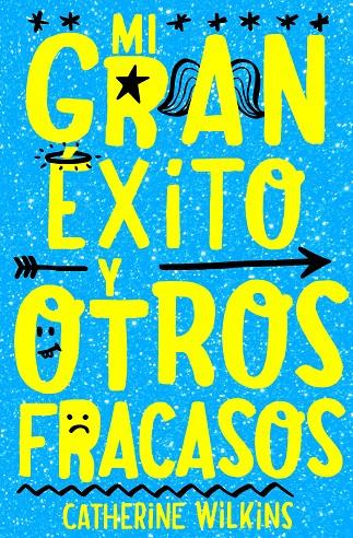 MI GRAN ÉXITO Y OTROS FRACASOS | 9788468349237 | WILKINS, CATHERINE