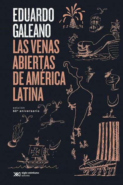 LAS VENAS ABIERTAS DE AMERICA LATINA | 9788432320699 | GALEANO, EDUARDO