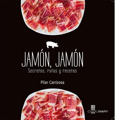 JAMÓN, JAMÓN | 9788483568767 | CARRIZOSA MESA, PILAR