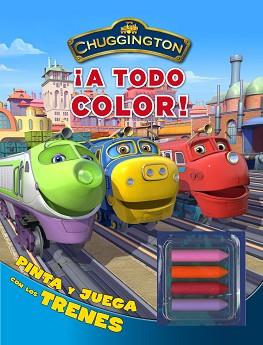 CHUGGINGTON ACTIVIDAD N3 ¡A TODO COLOR! | 9788401902987 | VARIOS AUTORES