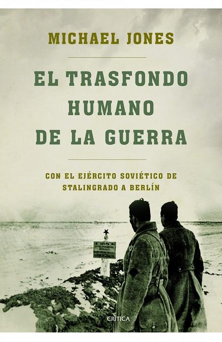 TRASFONDO HUMANO DE LA GUERRA, EL | 9788498923223 | MICHAEL JONES