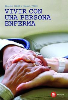 VIVIR CON UNA PERSONA ENFERMA | 9788427130937 | CARRE, NICOLLE