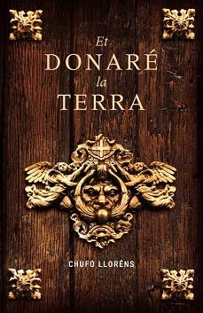 ET DONARE LA TERRA | 9788401387166 | LLORENS CHUFO