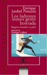 LOS LADRONES SOMOS GENTE HONRADA | 9788497408127