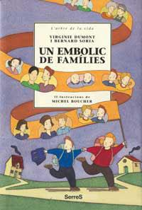 EMBOLIC DE FAMILIES, UN | 9788484880998 | DUMONT, VIRGINIE              /SORIA, BERNAT