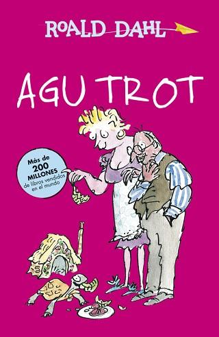 AGU TROT (BIBLIOTECA ROALD DAHL) | 9788420482965 | DAHL,ROALD