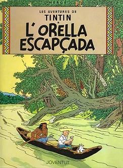 ORELLA ESCAPCADA, L' | 9788426111814 | Herge (Seud. de Remi, Georges)