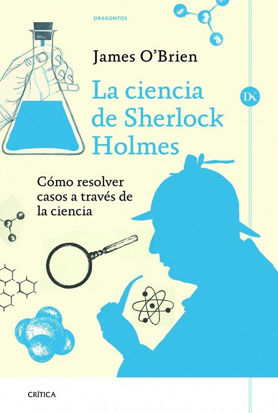 CIENCIA DE SHERLOCK HOLMES | 9788498926118 | JAMES O'BRIEN