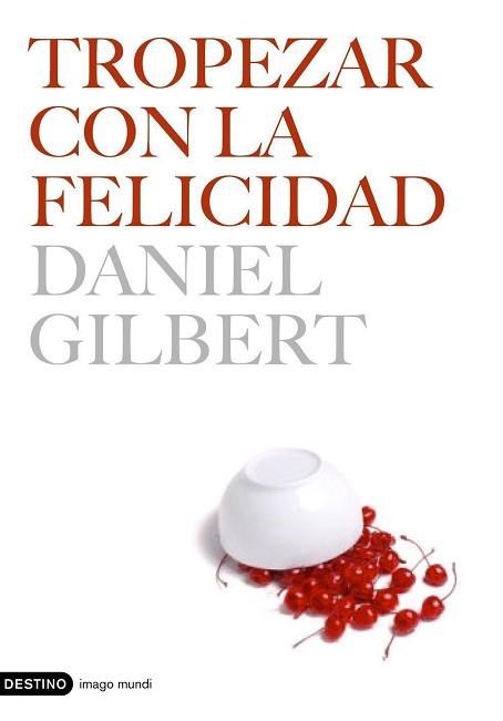 TROPEZAR CON LA FELICIDAD | 9788423338696 | GILBERT, DANIEL