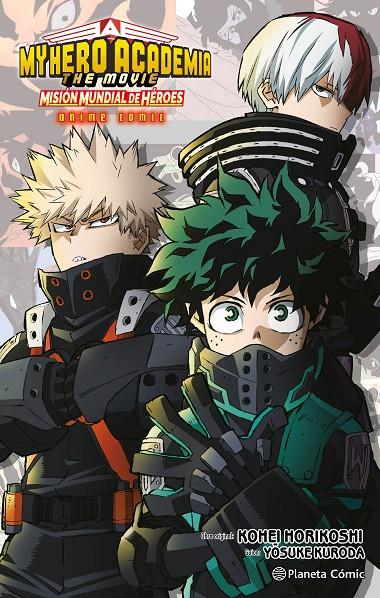 MY HERO ACADEMIA: MISIÓN MUNDIAL DE HÉROES ANIME COMIC | 9788411612081 | HORIKOSHI, KOHEI