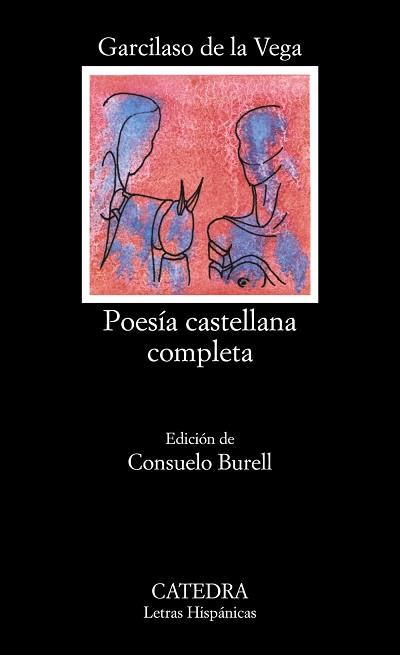 POESIA CASTELLANA COMPLETA | 9788437600673 | GARCILASO DE LA VEGA