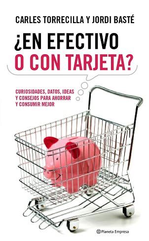 EN EFECTIVO O CON TARJETA | 9788408090595 | CARLES TORRECILLA / JORDI BASTÉ