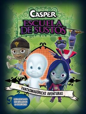 CASPER. FANTASMAGORICAS AVENTURAS | 9788401902734 | VARIOS AUTORES