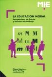 EDUCACION MORAL,LA | 9788478270699 | MARTINEZ,MIQUEL