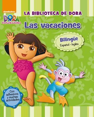 LA BIBLIOTECA DE DORA. LAS VACACIONES (DORA LA EXPLORADORA) | 9788448840464 | NICKELODEON