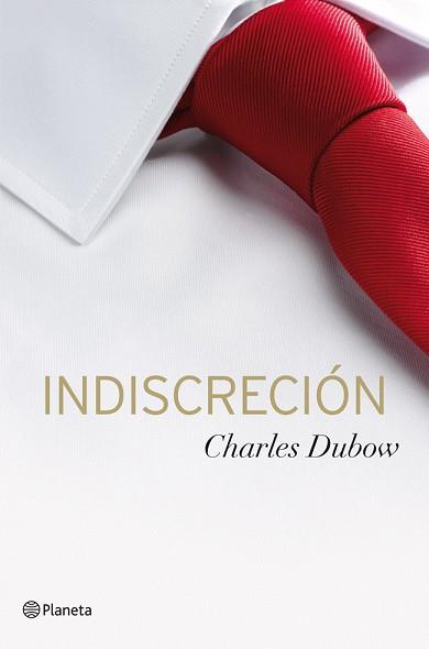 INDISCRECION | 9788408030942 | CHARLES DUBOW