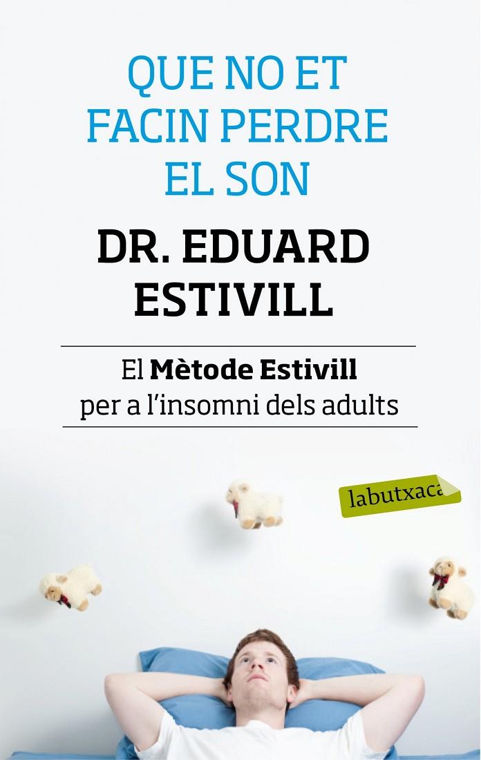 QUE NO ET FACIN PERDRE EL SON | 9788499307138 | ESTIVILL, EDUARD