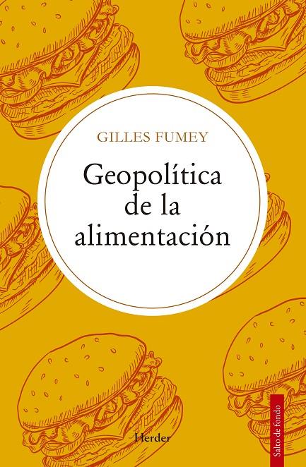 GEOPOLITICA DE LA ALIMENTACION | 9788425451898 | FUMEY, GILLES