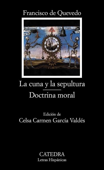 CUNA Y LA SEPULTURA, LA / DOCTRINA MORAL (LH,613) | 9788437624334 | QUEVEDO. FRANCISCO DE