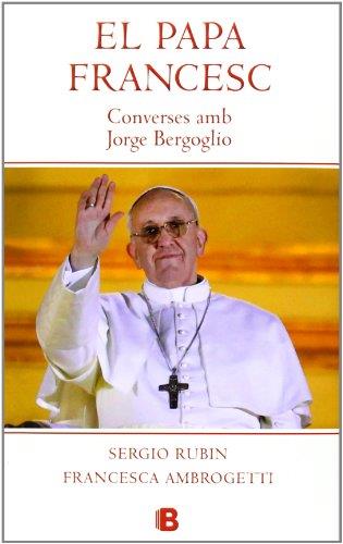 PAPA FRANCESC, CONVERSES AMB JORGE BERGOGLIO | 9788466653572 | RUBIN / AMBROGETTI