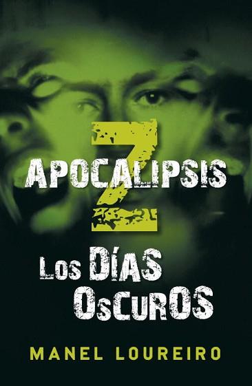 DIAS OSCUROS, APOCALISIS Z | 9788401337406 | LOUREIRO. MANEL